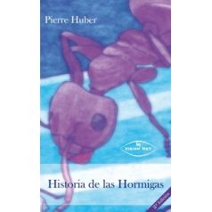 Historia de las Hormigas(Pierre Huber)