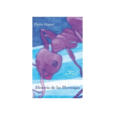 Historia de las Hormigas(Pierre Huber) Books